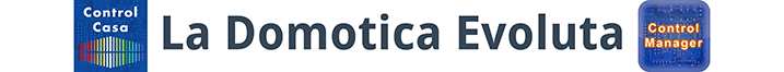 Control Manager & Control Casa, La Domotica Evoluta, impianto domotico per case, abitazioni, uffici, business center, negozi, appartamenti, ristrutturazioni